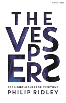Paperback The Vespers: 100 Monologues for Everyone Book