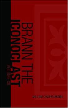The Complete Works of Brann, the Iconoclast