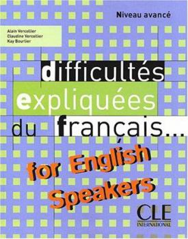 Paperback Difficultes Expliquees Du Francais for English Speakers Textbook (Intermediate/Advanced A2/B2) [French] Book