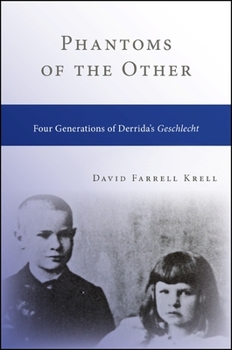 Paperback Phantoms of the Other: Four Generations of Derrida's Geschlecht Book