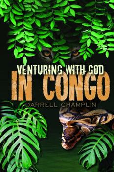 Hardcover Venturing With God In Congo Book