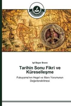 Paperback Tarihin Sonu Fikri ve Küreselleşme [Turkish] Book
