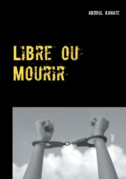 Paperback Libre ou Mourir [French] Book