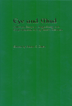 Paperback Eye and Mind: Collected Essays in Anglo-Saxon and Early Medieval Art by Robert Deshman Book