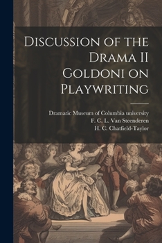 Paperback Discussion of the Drama II Goldoni on Playwriting Book