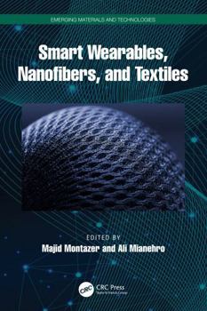 Hardcover Smart Wearables, Nanofibers, and Textiles Book