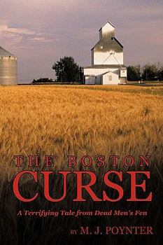 Paperback The Boston Curse: A Terrifying Tale from Dead Men's Fen Book