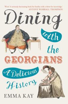 Hardcover Dining with the Georgians: A Delicious History Book