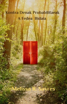 Kontra Denak Probabilitateak: A Fedea Bibaia (Basque Edition)