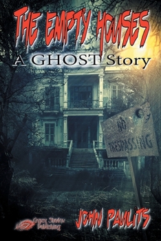 Paperback The Empty Houses: A Ghost Story Book