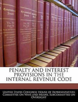 Penalty And Interest Provisions In The Internal Revenue Code