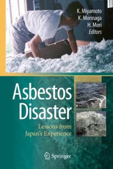 Hardcover Asbestos Disaster: Lessons from Japan's Experience Book