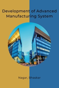 Paperback Development of Advanced Manufacturing System Book