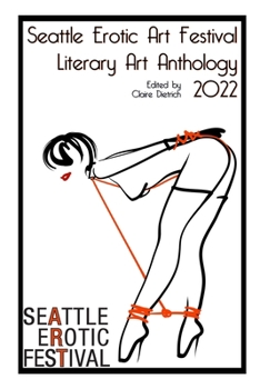 Paperback Seattle Erotic Art Festival Literary Art Anthology 2022 Book