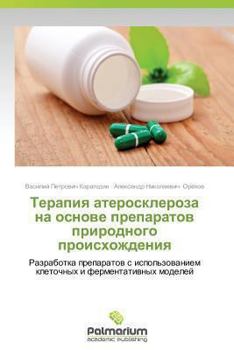 Paperback Terapiya Ateroskleroza Na Osnove Preparatov Prirodnogo Proiskhozhdeniya [Russian] Book