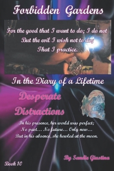 Paperback Forbidden Gardens in the Diary of a Lifetime Desperate Distractions Book