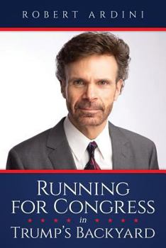 Paperback Running for Congress in Trump's Backyard Book