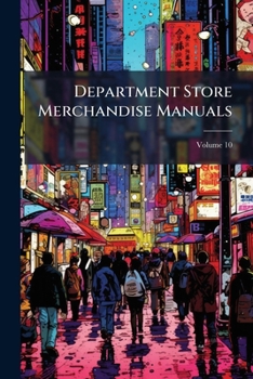 Paperback Department Store Merchandise Manuals; Volume 10 Book