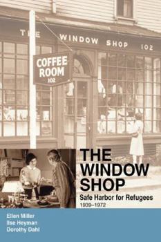 Paperback The Window Shop: Safe Harbor for Refugees Book