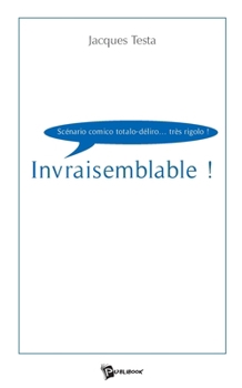 Paperback Invraisemblable ! [French] Book