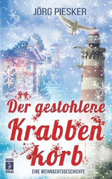 Paperback Der gestohlene Krabbenkorb: Eine Weihnachtsgeschichte [German] Book
