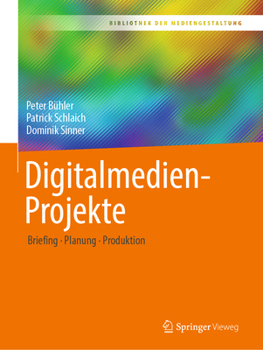 Paperback Digitalmedien-Projekte: Briefing - Planung - Produktion [German] Book