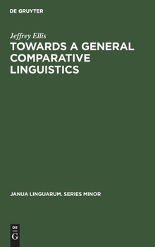Hardcover Towards a General Comparative Linguistics Book