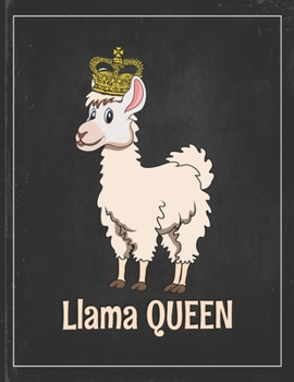 Paperback Llama Queen: Cute Alpaca Gifts Llama Llama Books for Kids Lightly Lined Pages Daily Journal Diary Notepad Book