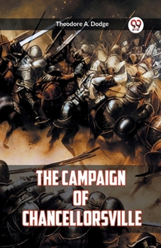 Paperback The Campaign of Chancellorsville Book