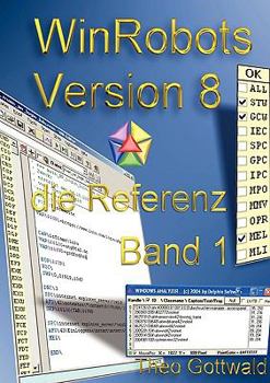 Paperback WinRobots Skript 8 - die Referenz Band 1 [German] Book
