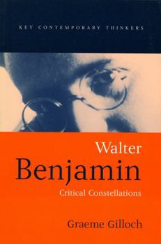 Paperback Walter Benjamin: Critical Constellations Book
