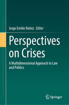 Hardcover Perspectives on Crises: A Multidimensional Approach to Law and Politics Book