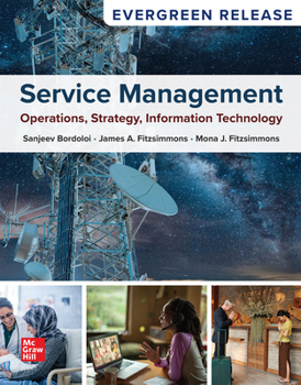 Loose Leaf Loose Leaf Service Management: Operations, Strategy, Information Technology: 2026 Release Book