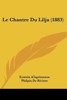 Paperback Le Chantre Du Lilja (1883) [French] Book
