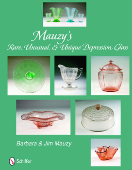 Hardcover Mauzy's Rare, Unusual, & Unique Depression Glass Book