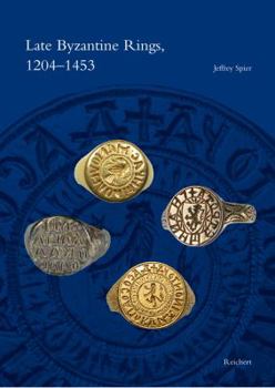 Hardcover Late Byzantine Rings, 1204-1453 Book
