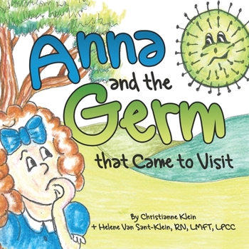 Paperback Anna and the Germ that Came to Visit Book
