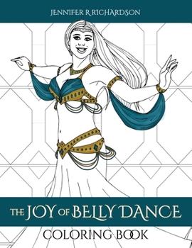 Paperback The Joy of Belly Dance Coloring Book