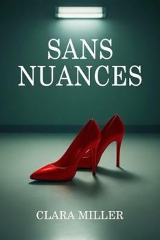 Paperback Sans Nuances (French Edition) [French] Book