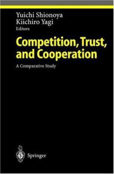 Hardcover Competition, Trust, and Cooperation: A Comparative Study Book
