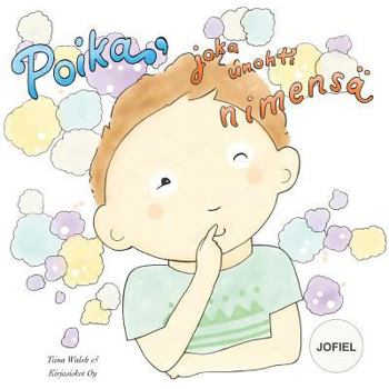 Paperback Poika, joka unohti nimensä JOFIEL [Finnish] Book