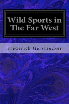 Paperback Wild Sports in The Far West Book