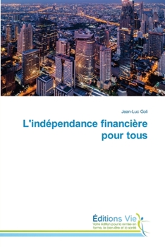 Paperback L'indépendance financière pour tous [French] Book