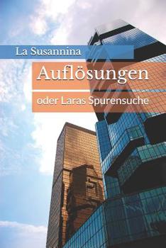 Paperback Auflösungen: Oder Laras Spurensuche [German] Book