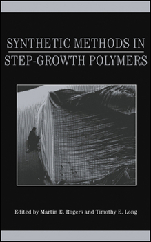 Hardcover Synthetic Methods in Step-Growth Polymers Book