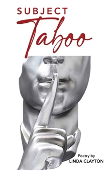 Paperback Subject Taboo: Poetry by Linda Clayton Book