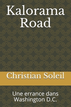 Paperback Kalorama Road: Une errance dans Washington D.C. [French] Book
