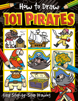 Paperback How to Draw 101 Pirates Book