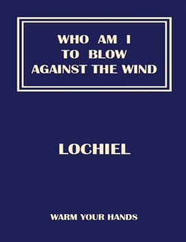 Paperback Who Am I To Blow Against The Wind Book
