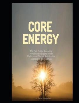 Paperback The Pain Puzzle: Core Energy Series Book
